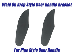Weld On Drop Style Door Handle Brackets